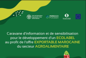Agadir : Lancement de la caravane du développement et de la promotion d’un Ecolabel des produits agricoles