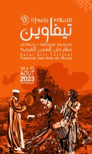 Tafraout. Tifawin: Festival des Arts du Rural. du 10 au 13 Aout 2023. « pour une nouvelle approche de la justice territoriale dans le domaine Artistique rurale »