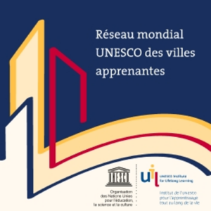 Agadir rejoint le réseau des villes apprenantes de l’UNESCO