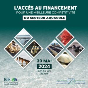 Agadir : Séminaire sur l’accès au financement dans le secteur aquacole